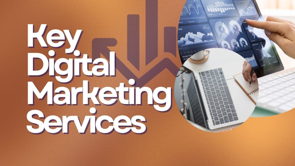 Key Digital Marketing Services